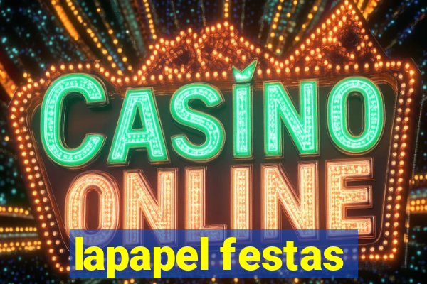 lapapel festas